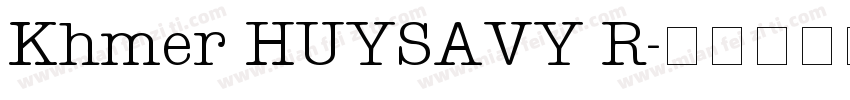Khmer HUYSAVY R字体转换
